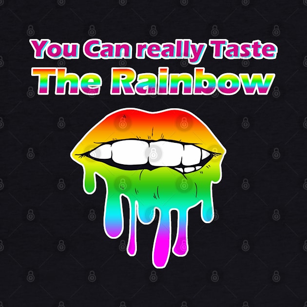 You Can Really Taste The Rainbow LGBT Drip Lips by aaallsmiles